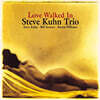 Steve Kuhn Trio (스티브 쿤 트리오) - Love Walked In [LP]