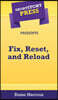 Short Story Press Presents Fix, Reset, and Reload