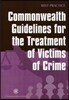 Commonwealth Guidelines for the Treatment of Victims of Crime