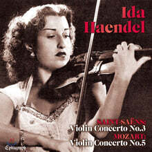 Ida Haendel 생상스 / 모차르트: 바이올린 협주곡 (Saint-saens: Violin Concerto No.3 / Mozart: Violin Concerto No.5)