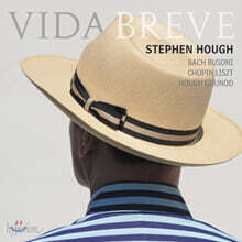 Stephen Hough 바흐: 샤콘느 / 쇼팽: 피아노 소나타 2번 - 스테판 허프 [덧없는 인생]