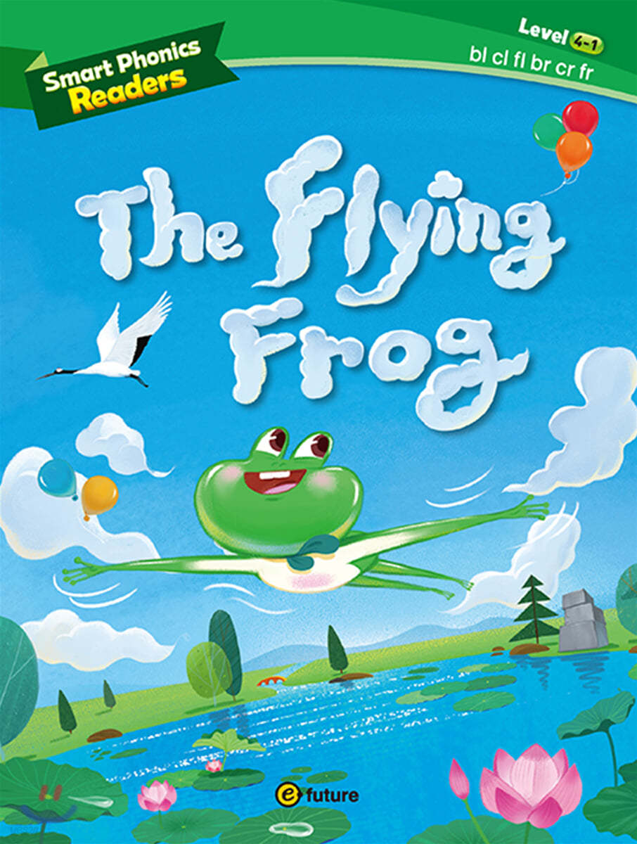 Smart Phonics Readers 4-1 : The Flying Frog