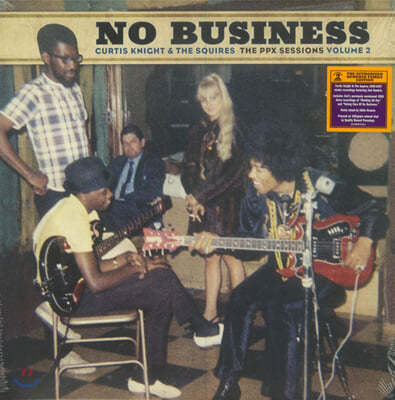 Curtis Knight / The Squires (커티스 나잇 / 더 스콰이어스) - No Business (The PPX Sessions Volume 2) [브라운 컬러 LP] 
