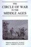The Circle of War in the Middle Ages: Essays on Medieval Military and Naval History