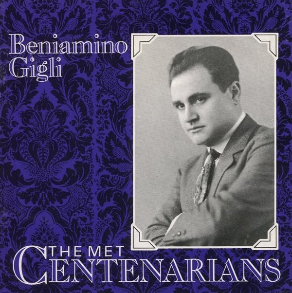 Beniamino Gigli -  THE MET CENTENARIANS (수입)