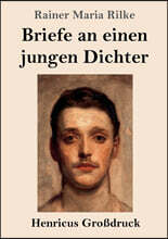 Briefe an einen jungen Dichter (Gro?druck)
