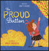 The Proud Button