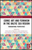 Comic Art and Feminism in the Baltic Sea Region