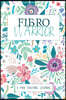 Fibro Warrior: A Symptom & Pain Tracking Journal for Fibromyalgia and Chronic Pain