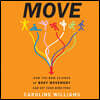 Move: How the New Science of Body Movement Can Set Your Mind Free