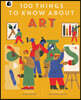 100 Things to Know about Art