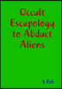 Occult Escapology to Abduct Aliens