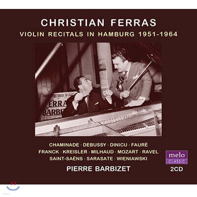 Christian Ferras 크리스티앙 페라스 바이올린 리사이틀 / 드뷔시, 프랑크, 크라이슬러, 포레, 미요