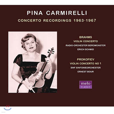 Pina Carmirelli 브람스 / 프로코피예프: 바이올린 협주곡 (Brahms / Prokofiev: Violin Concertos) - 피나 카르미렐리