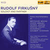 Rudolf Firkusny 루돌프 피르쿠스니 - 독주곡과 실내악 녹음 선집 (Soloist and Partner)