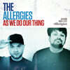 The Allergies (알레르기즈) - As We Do Our Thing [LP]