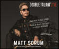 Double Talkin' Jive: True Rock 'n' Roll Stories from the Drummer of Guns N' Roses, the Cult, and Velvet Revolver