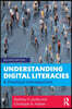 Understanding Digital Literacies
