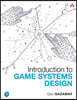 Introduction to Game Systems Design
