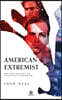 American Extremist: The Psychology of Political Extremism (2nd edition) - Imperium Press