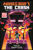 Minecraft: The Crash: An Official Minecraft Novel
