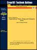 Studyguide for Organizational Theory, Design and Change by Jones, ISBN 9780131865426