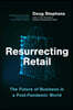 Resurrecting Retail