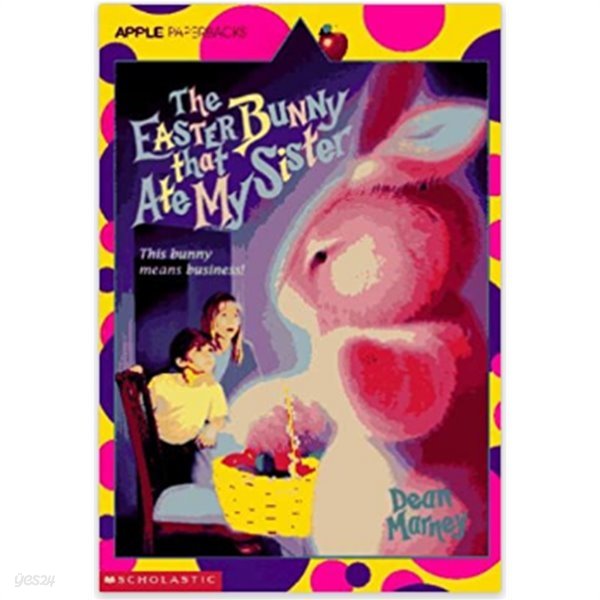 The Easter Bunny That Ate My Sister Paperback