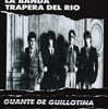 La Banda Trapera Del Rio (라 반다 트라페라 델 리오) - Guante De Guillotina [화이트 컬러 LP]