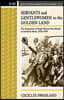 Servants and Gentlewomen to the Golden Land: The Emigration of Single Women from Britain to Southern Africa, 182-1939