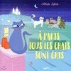 A Paris, tous les chats sont gris