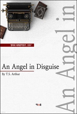 An Angel in Disguise (영어로 세계문학읽기 1357)