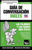 Guia de Conversacion Espanol-Ingles y diccionario conciso de 1500 palabras