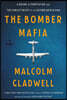 The Bomber Mafia: A Dream, a Temptation, and the Longest Night of the Second World War