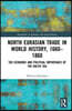 North Eurasian Trade in World History, 1660–1860
