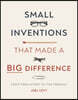 Small Inventions That Made a Big Difference