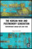 Korean War and Postmemory Generation