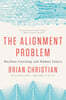 The Alignment Problem: Machine Learning and Human Values