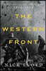 The Western Front: A History of the Great War, 1914-1918