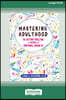 Mastering Adulthood: Go Beyond Adulting to Become an Emotional Grown-Up (16pt Large Print Edition)