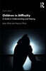 Children in Difficulty