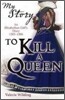 To Kill a Queen: an Elizabethan Girl's diary 1583 - 1586