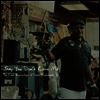David Kimbrough Jr. - Say You Don't Love Me: The Last Recordings of David Kimbrough Jr. (LP)