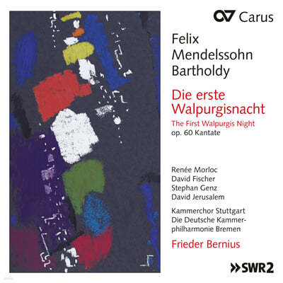 Frieder Bernius 멘델스존: 칸타타 '첫 번째 발푸르기스의 밤' (Mendelssohn: Die erste Walpurgisnacht, Op. 60)