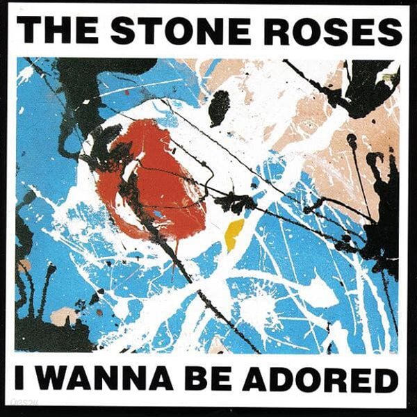 The Stone Roses - I Wanna Be Adored [SINGLE][일본반]