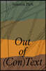 Out of (Con)Text 아웃 오브 (콘)텍스트