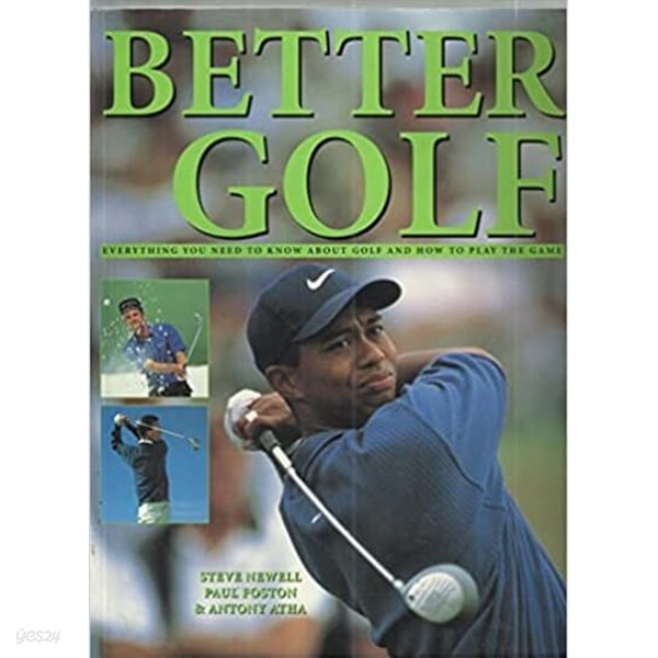 Better Golf, Steve Newell Paul Foston, Antony Atha