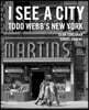 I See a City: Todd Webb's New York
