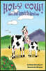 Holy Cow!: Elsie's Great Escape to the Sacred Land