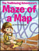 The Trailblazing Adventurer's Maze of a Map Activity Book